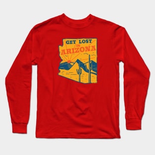 Get Lost in Arizona // Vintage Desert Landscape // Retro Tourism Badge Long Sleeve T-Shirt